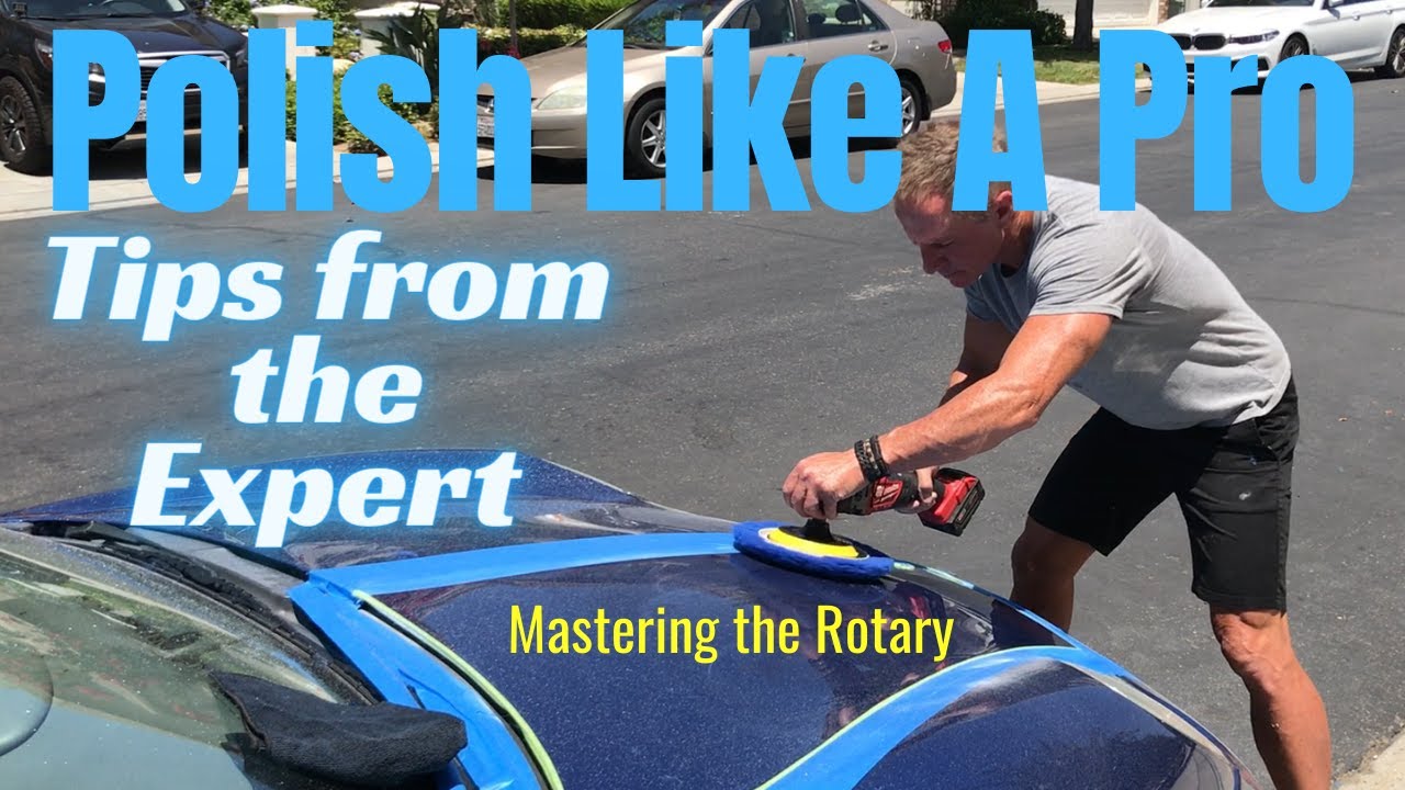 Car Polishing w/ the Pro: clear coat restoration and mastering the rotary polisher