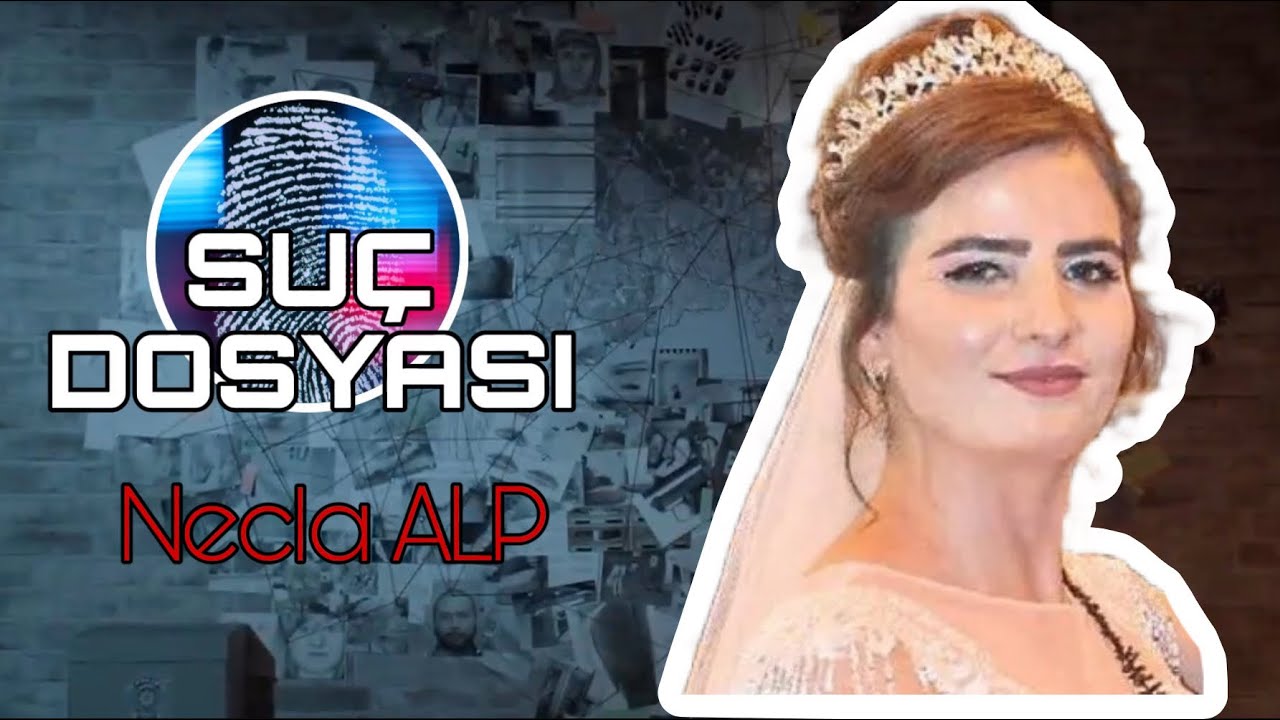 Suç Dosyası | Necla ALP | Kriminal | Yeni evli Çift