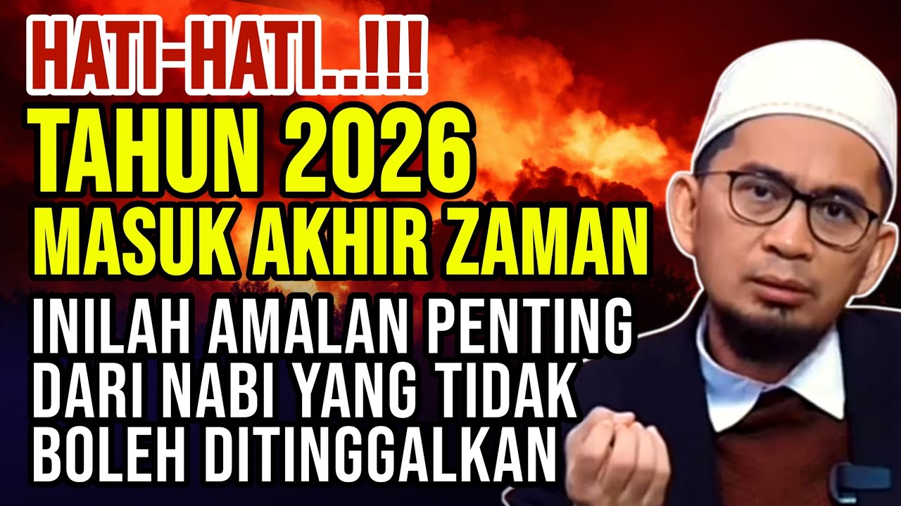 Satu Amalan yang tidak boleh Anda lewatkan di Tahun 2026 | Ustadz Adi Hidayat