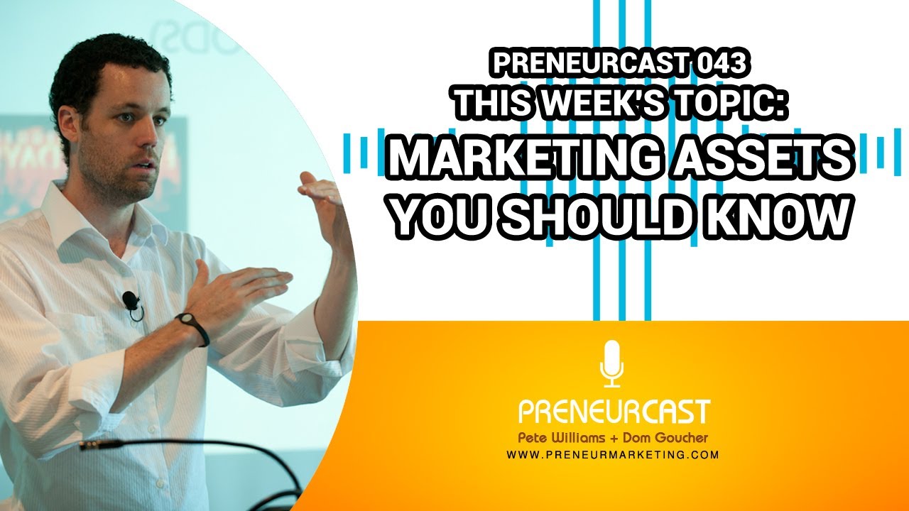 What Are Marketing Assets? [Preneurcast043]