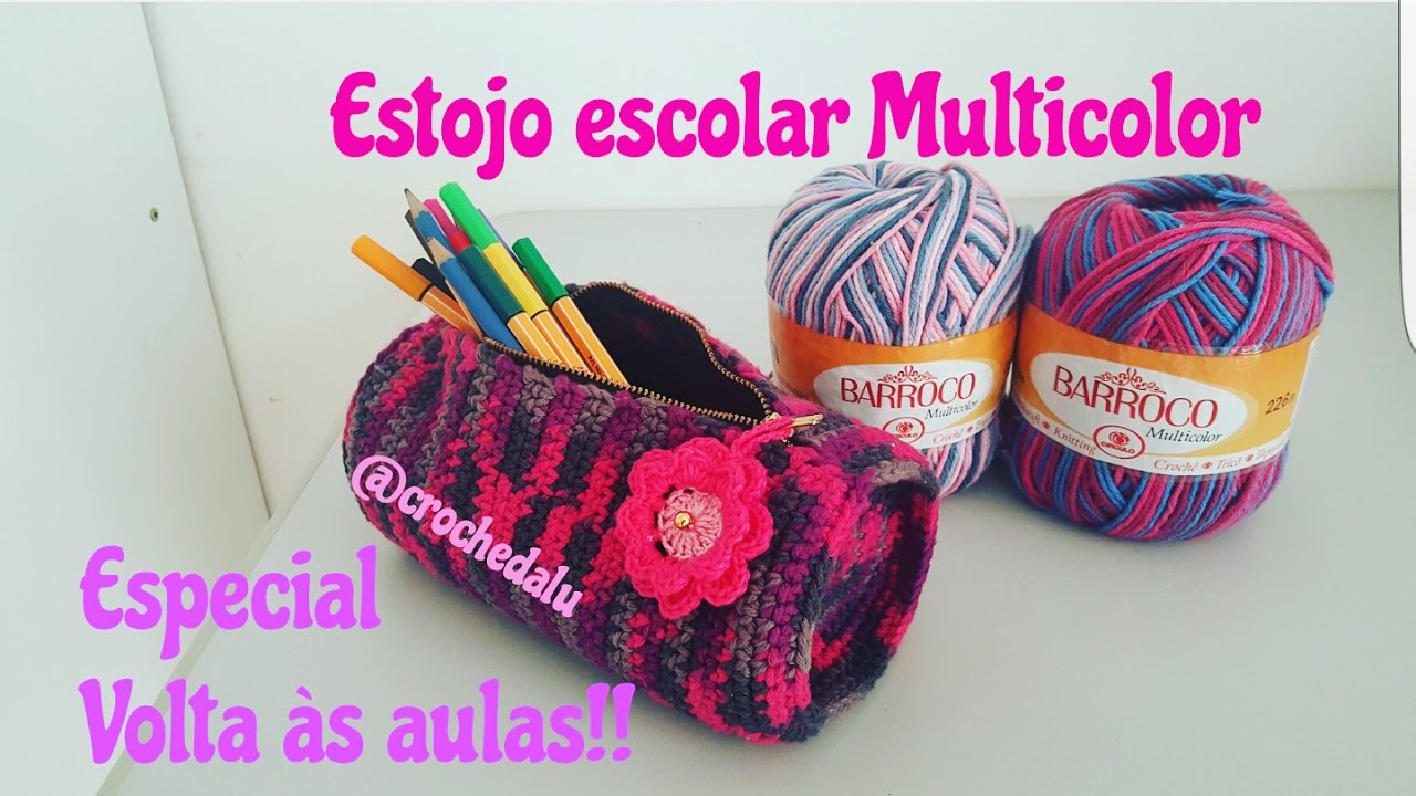 Estojo escolar em crochê Multicolor