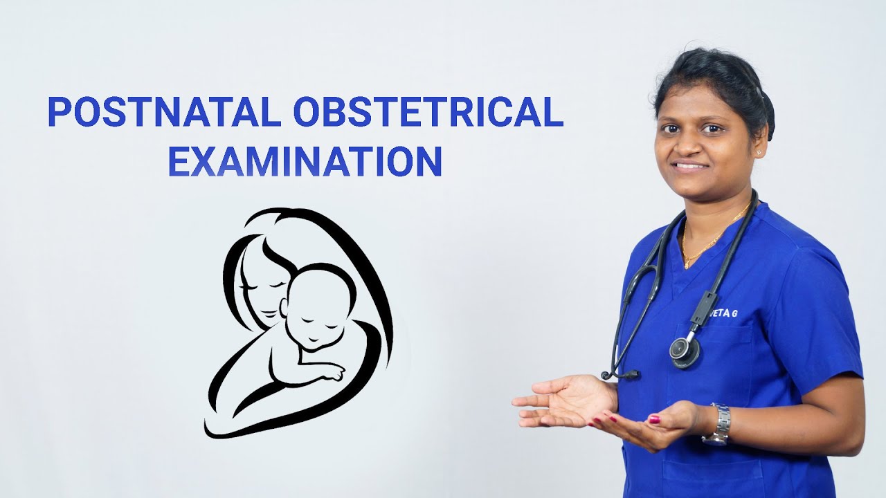 POSTNATAL OBSTETRICAL EXAMINATION
