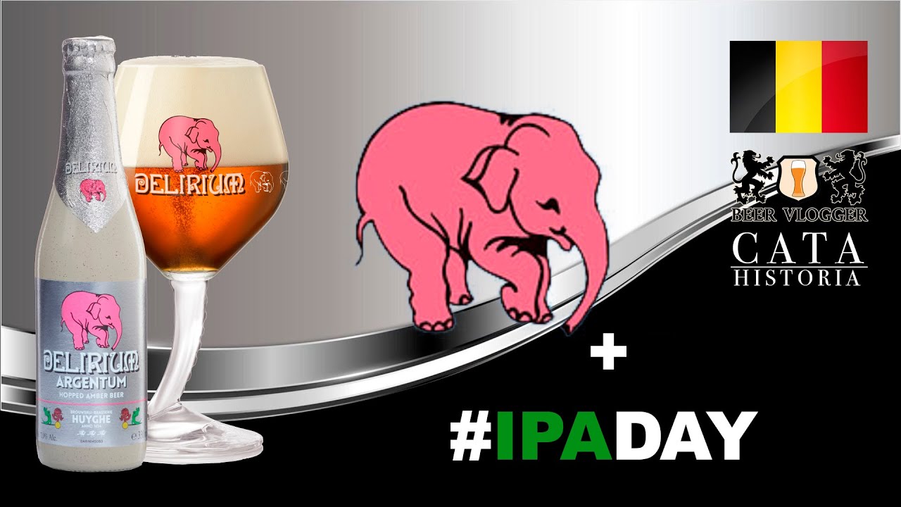 Cerveza DELIRIUM ARGENTUM ( IPA Day ) / CATA & Historia IPA