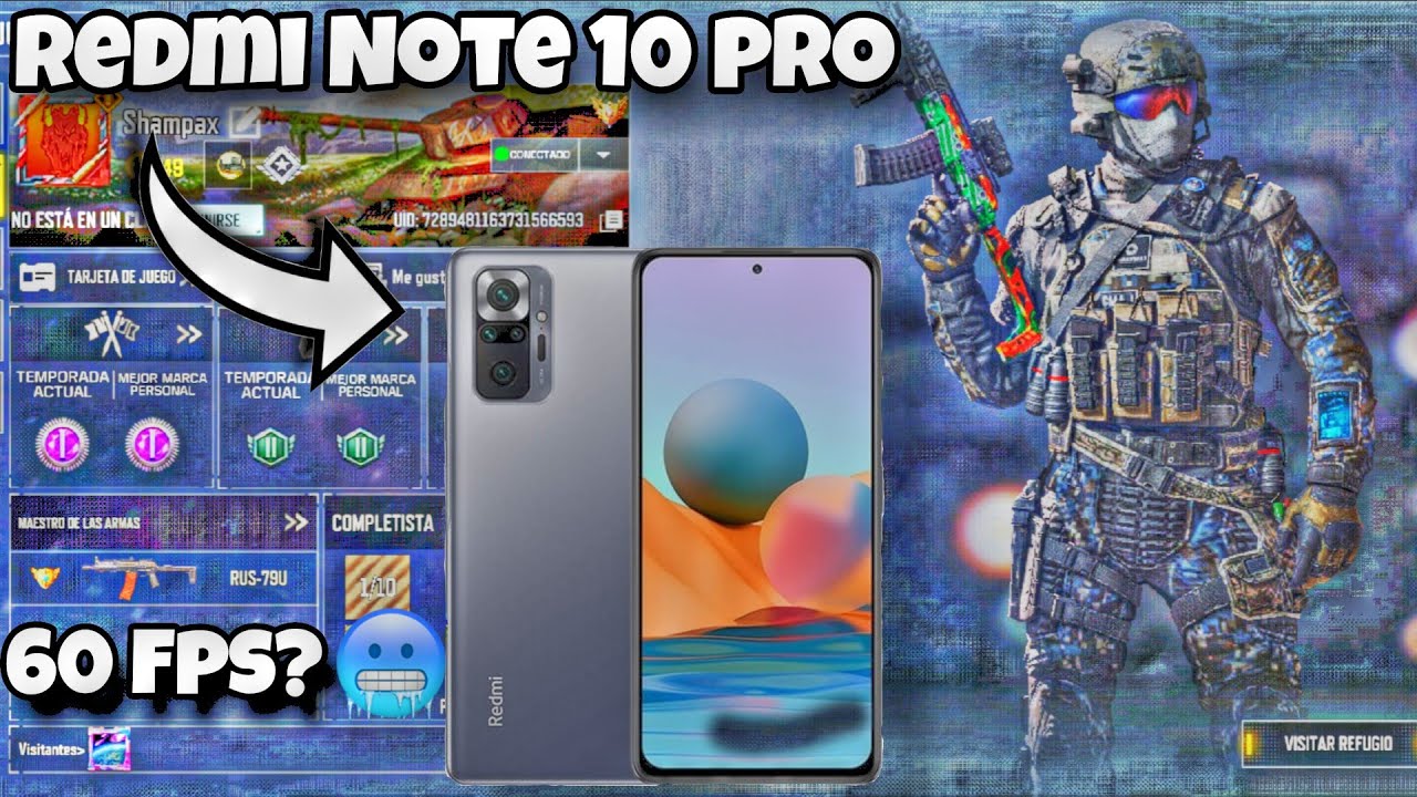 A si es jugar Call Of Duty en &eacute;l Xiaomi Redmi Note 10 pro en pleno 2025 - tiene Lag? 