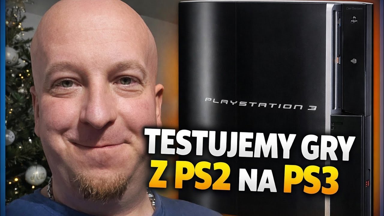 WSTECZNIE KOMPATYBILNA PS3 - SPRAWDZAMY GRY PS2 I PS3 Z A TY GRASZ?