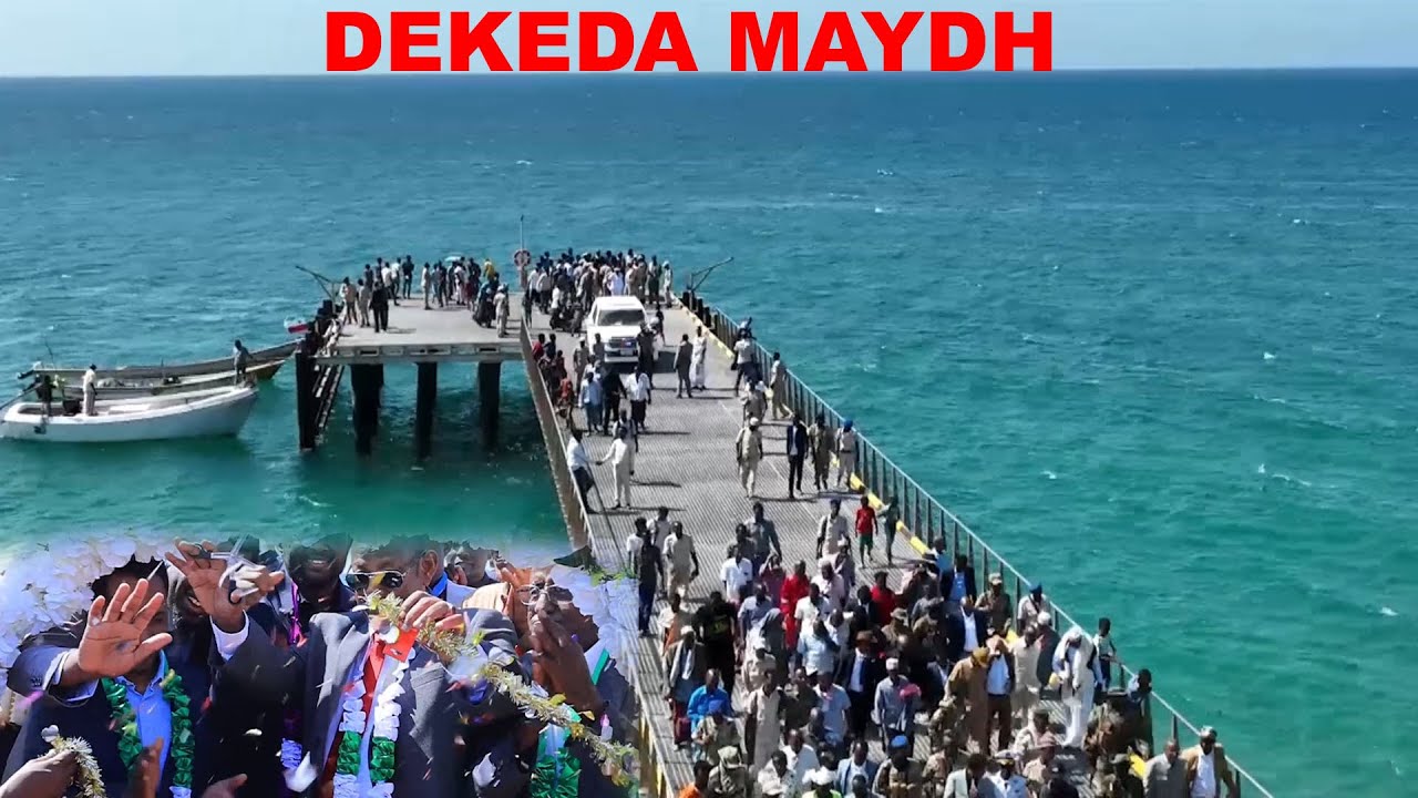 Xukuumadda Somaliland oo xadhiga ka jartay Dhismaha Dekeda Maydh ee Gobolka Sanaag.