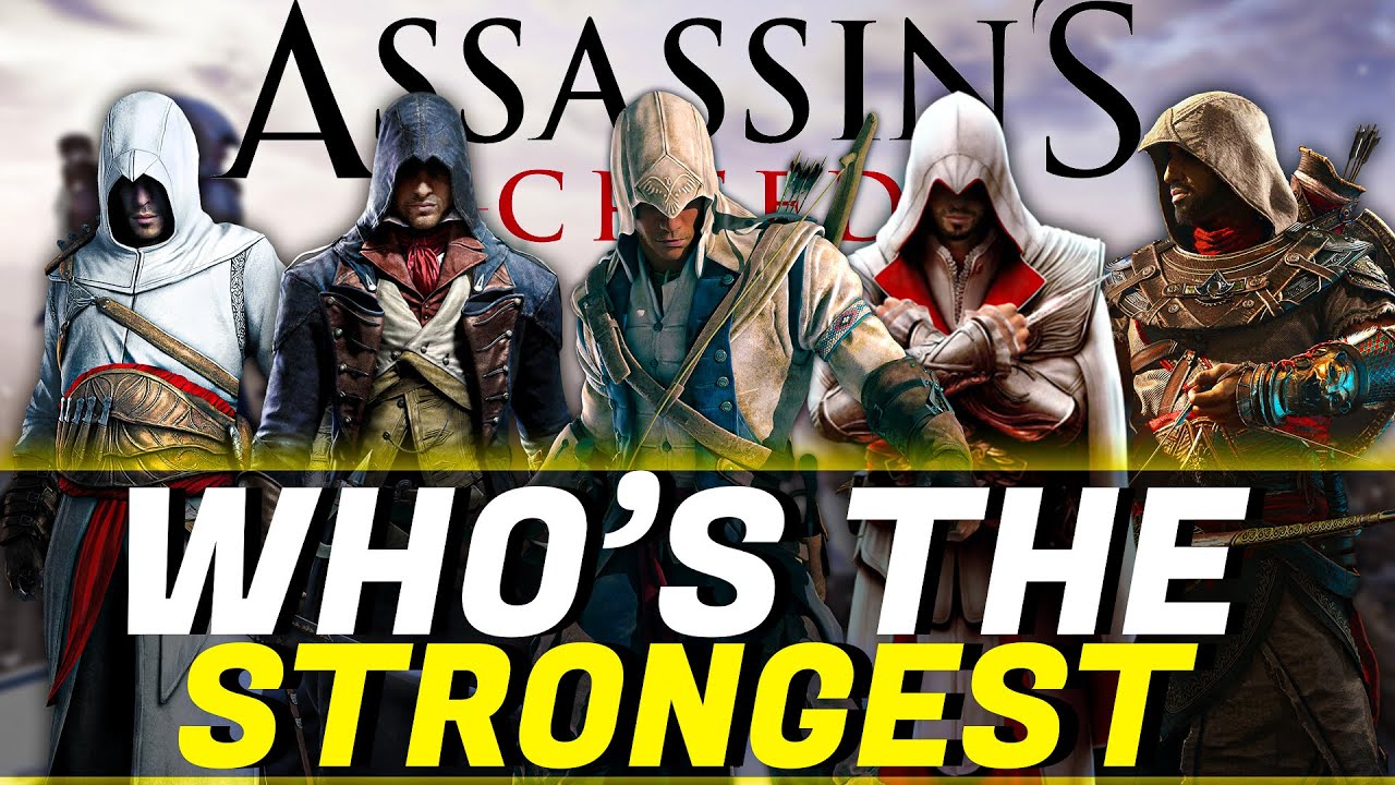 Assassin's Creed | Who's The Strongest Assassin?