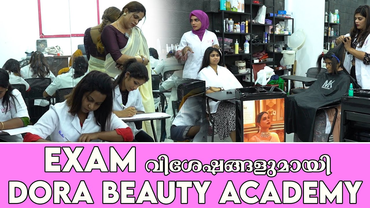 Exam വിശേഷങ്ങളുമായി DORA BEAUTY ACADEMY | Renju Renjimar