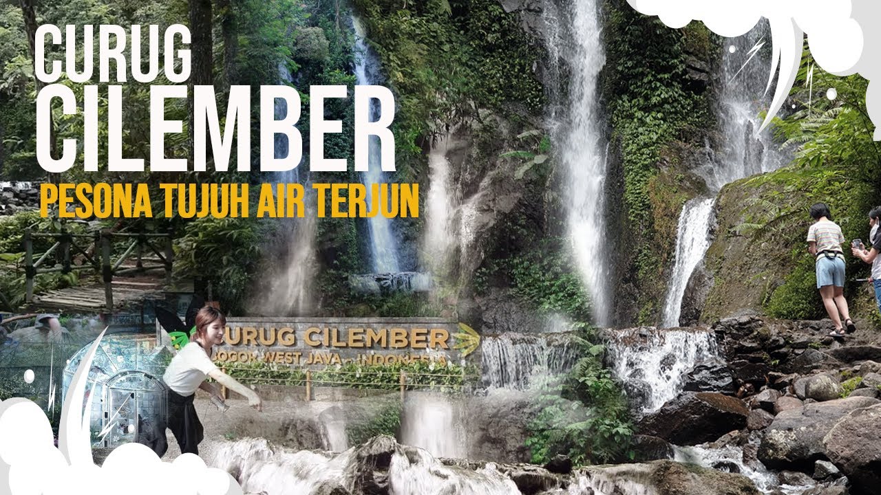PESONA TUJUH AIR TERJUN, CURUG CILEMBER BOGOR TERBARU !!