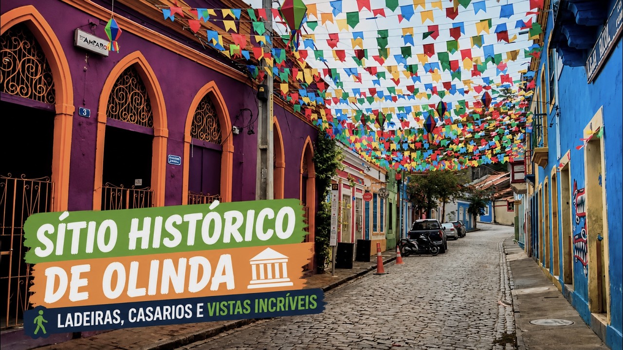 Sítio Histórico de Olinda: Ladeiras, Casarios e Paisagens Incríveis