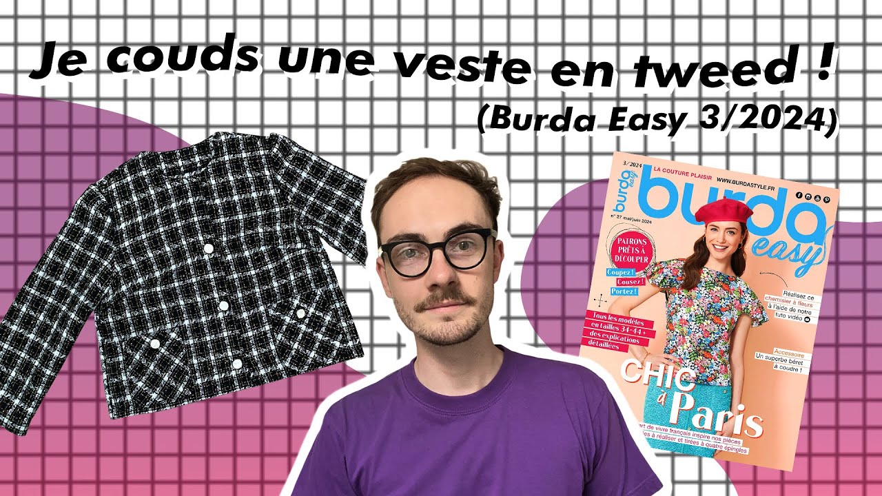 Je couds une veste en tweed ! (Burda Easy Mai/Juin 2024)