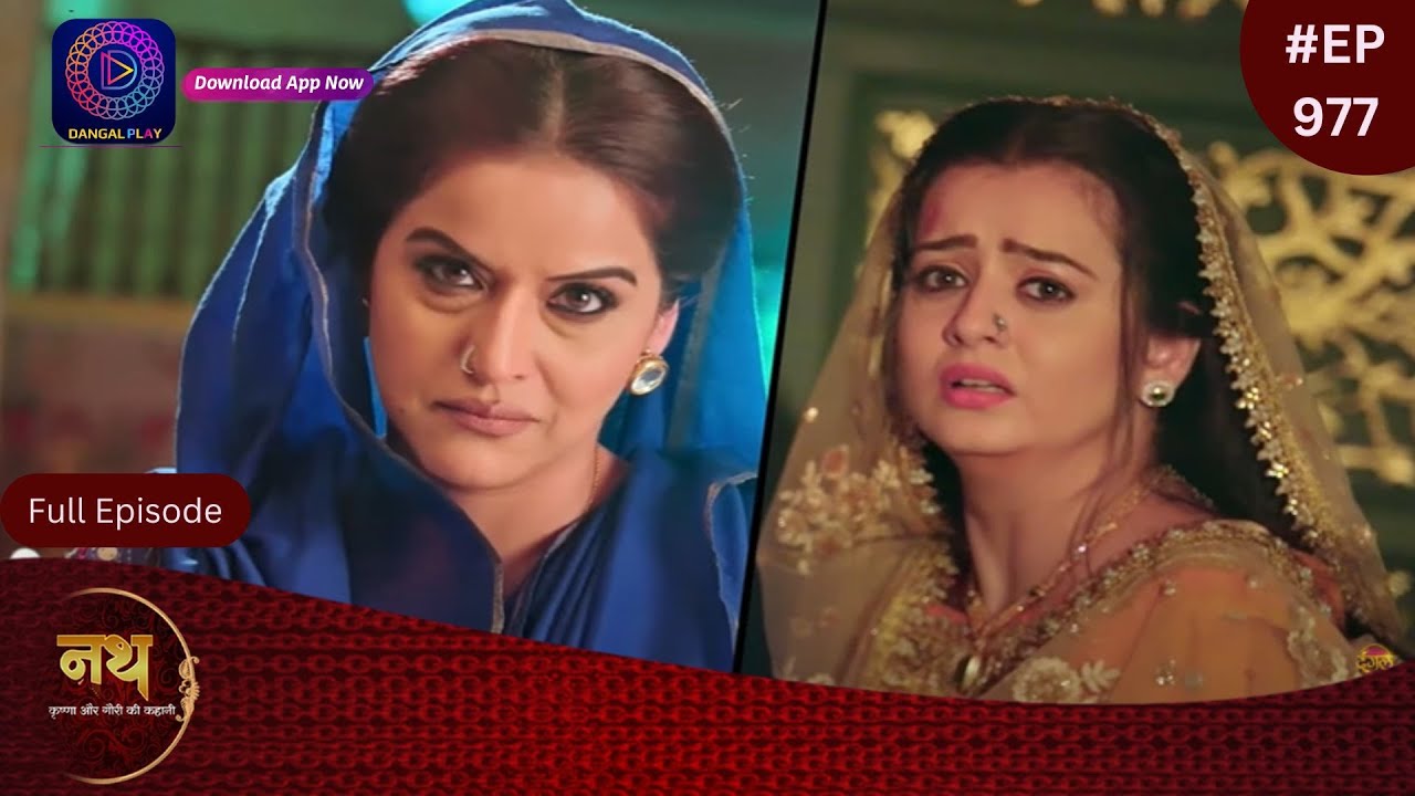 Nath Krishna Aur Gauri Ki Kahani | 6 July 2024 | Full Episode 977 | Dangal TV