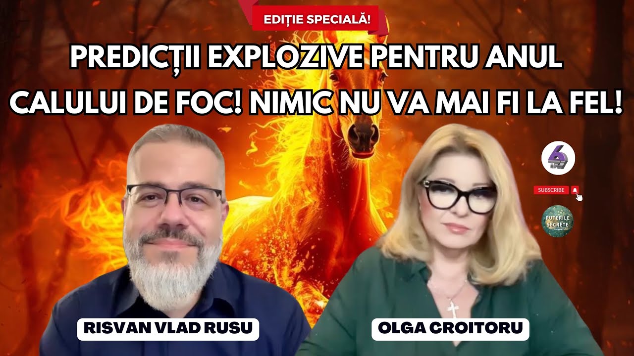 PREDICȚII EXPLOZIVE PENTRU ANUL CALULUI DE FOC! NIMIC NU VA MAI FI LA FEL! - CU RISVAN VLAD RUSU