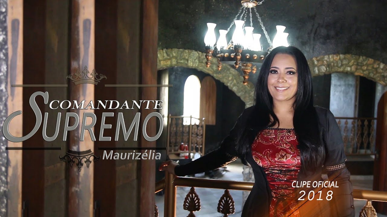 Maurizélia | Comandante Supremo (Clipe Oficial)