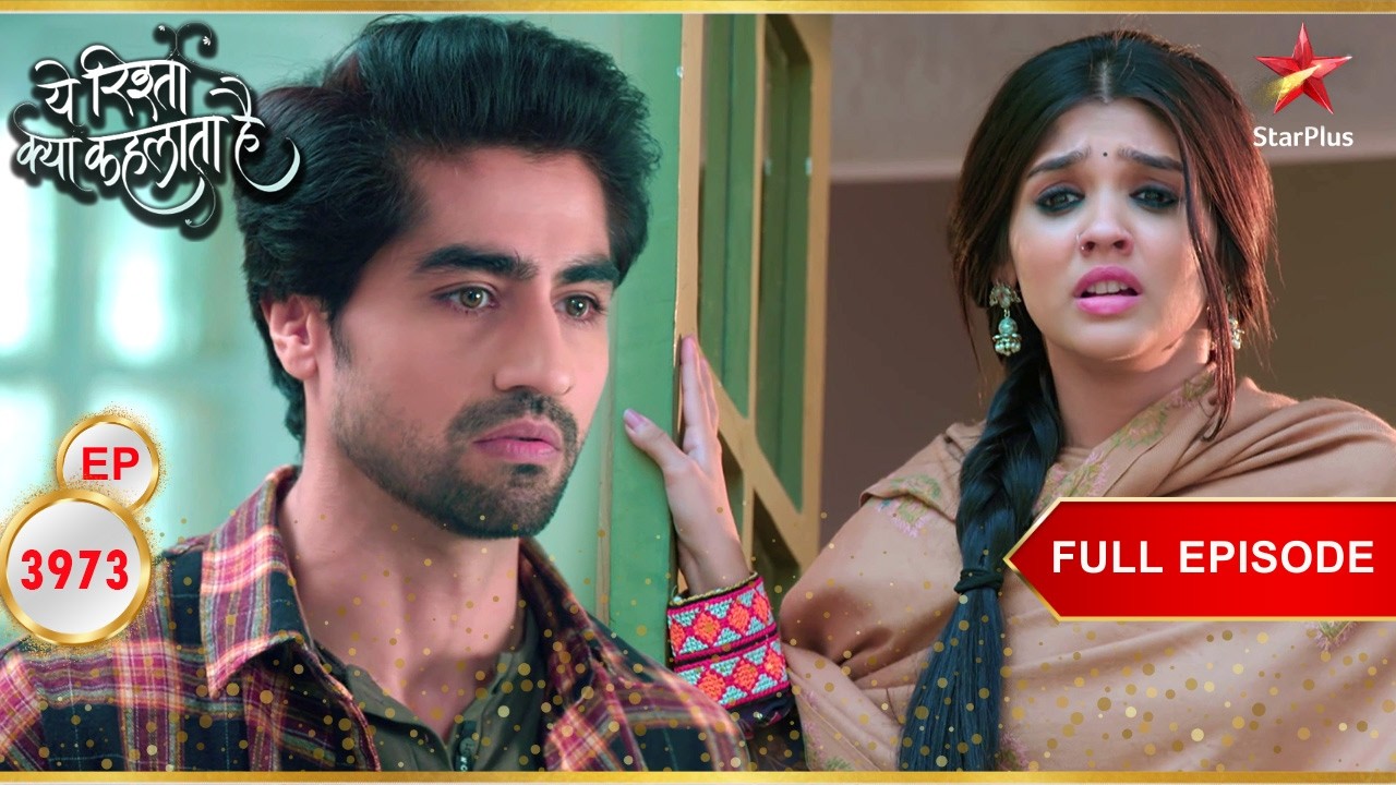 Akshara असहाय महसूस कर रही है! | Full Ep. 3973 | Yeh Rishta Kya Kehlata Hai
