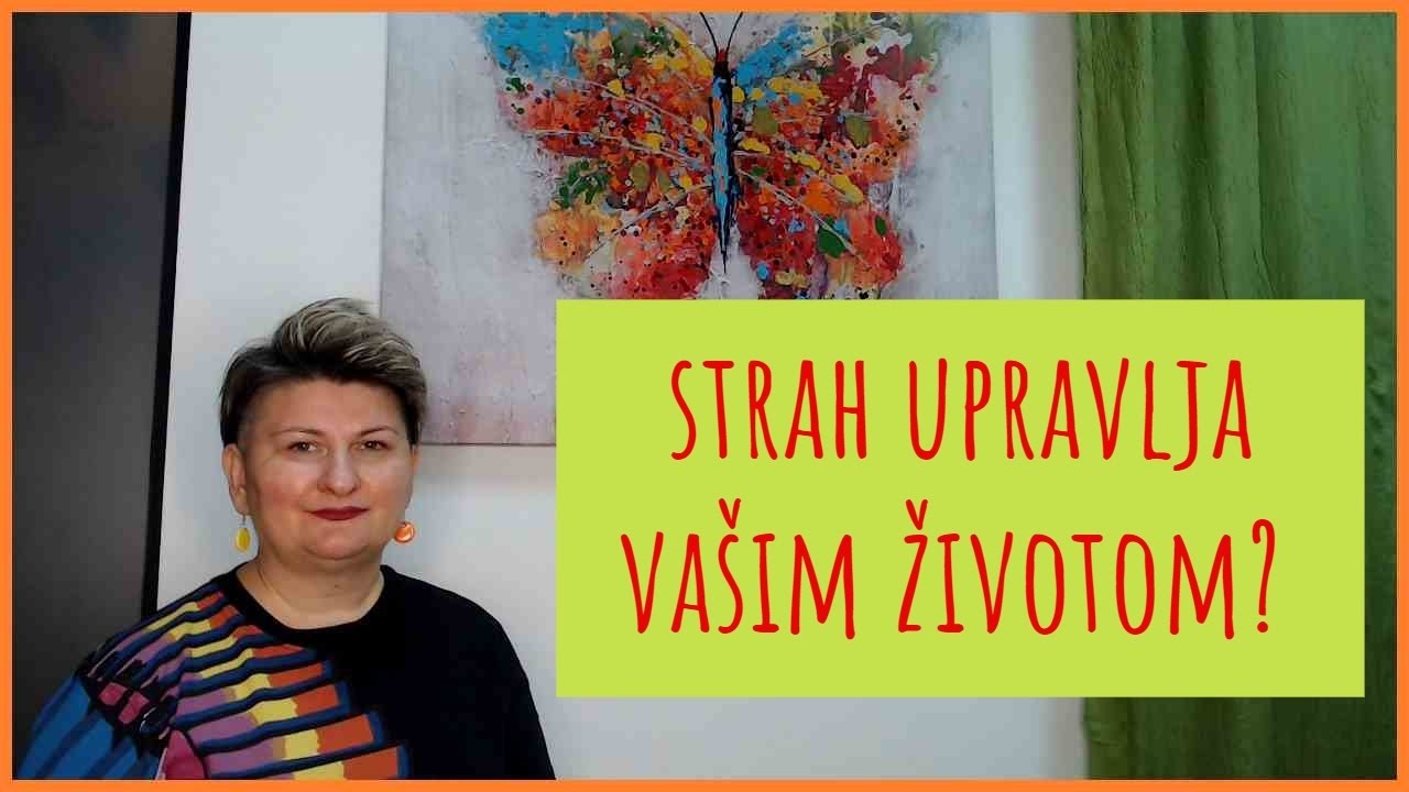 Kroz 5 pitanja provjerite upravlja li STRAH vašim životom / dr. sc. Elvira Mlivić Petrović (Filaks)