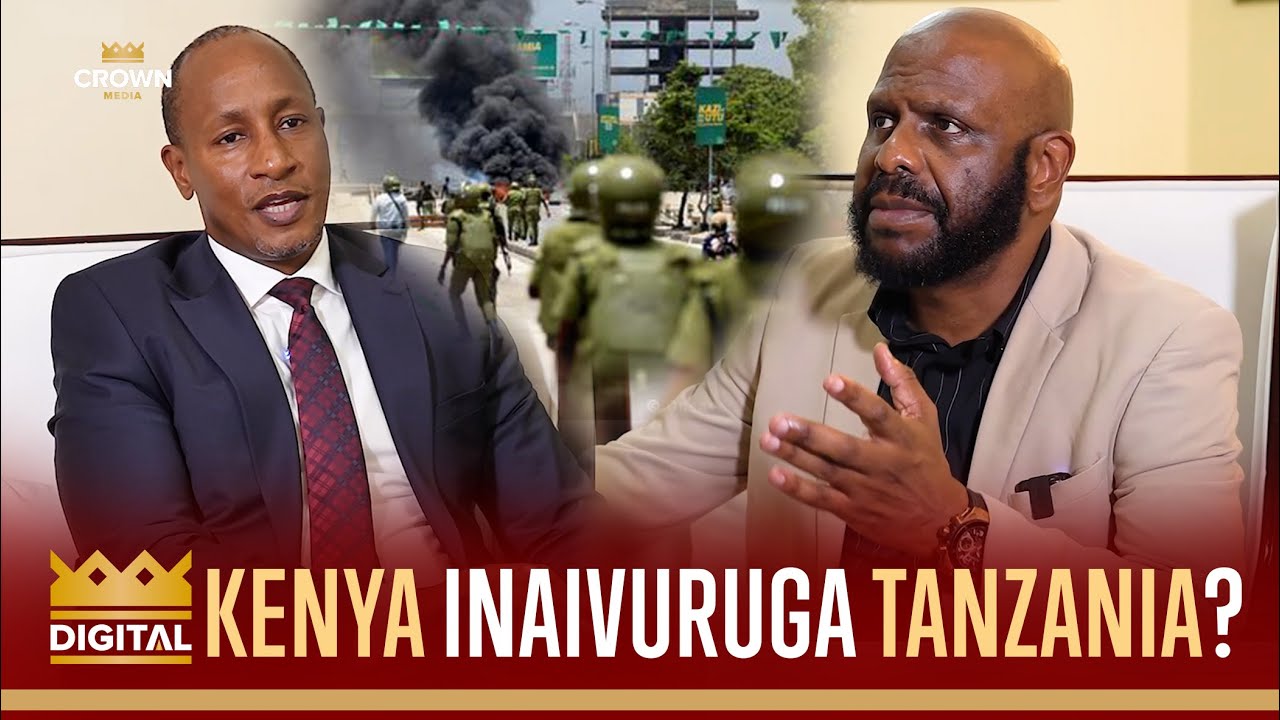 UKWELI WOTE KENYA KUTUHUMIWA NA MAANDAMANO YA TANZANIA/ MKENYA MMOJA AFARIKI, JE NI VITA YA UTALII?