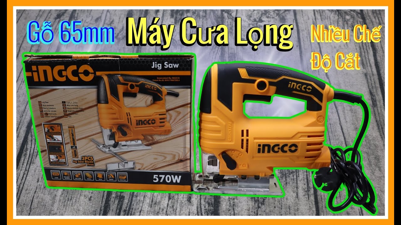 [ REVIEW ] Máy cưa lọng INGCO 570W JS57028! Test sử dụng thực tế máy bung xem nội thất