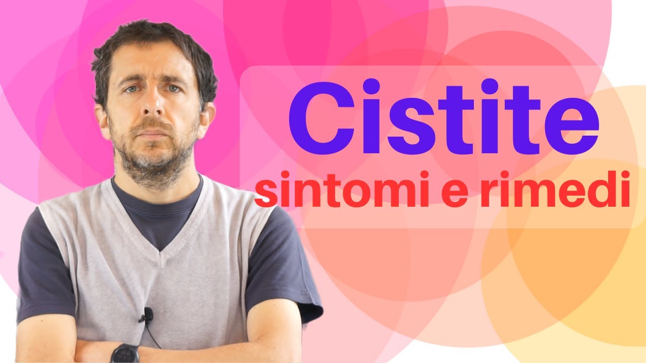 Cistite: 10 rimedi per prevenirla, sintomi e i farmaci più efficaci