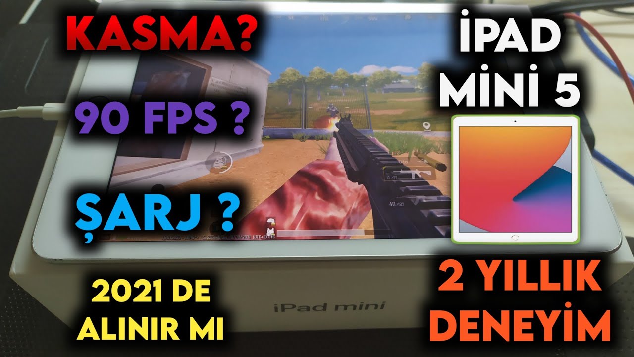 2021 DE HALEN İPAD MİNİ 5 ALINIRMI ? / 2 YILLIK DENEYİMİM / İPAD MİNİ 5 PUBG MOBİLE