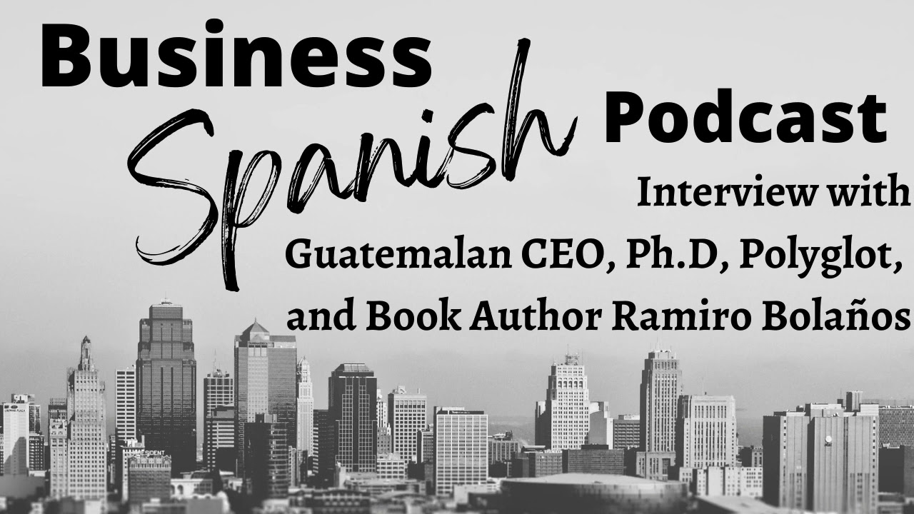 Business Spanish Podcast Episode 10