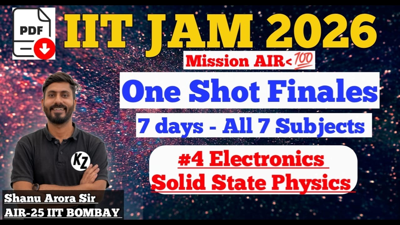 IIT JAM PHYSICS ONE SHOT REVISION #4 || Electronics solid state iit jam physics one shot | MIT shanu
