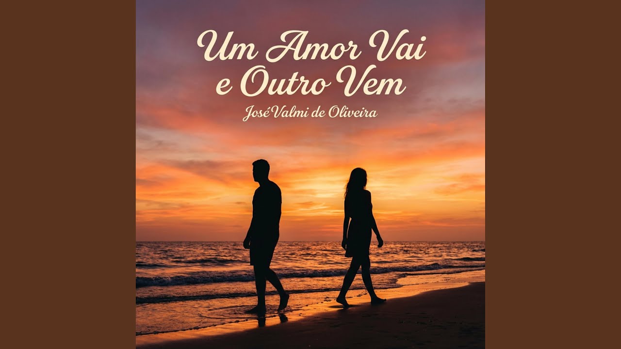 UM AMOR VAI E OUTRO VEM