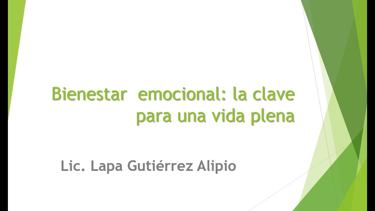 Bienestar emocional: La clave para una vida plena y feliz