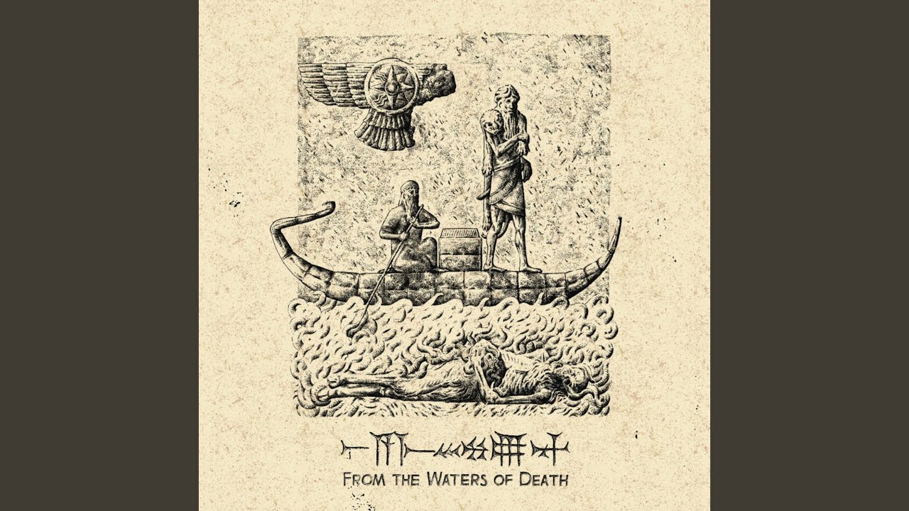From The Setting Of The Sun And Through The Waters Of Death, The Faraway, Uta-Napishtim, Lies...