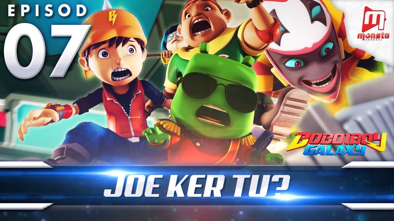 BoBoiBoy Galaxy EP07 | Joe Ker tu? / Joe-ker-tu? (ENG Subtitles)
