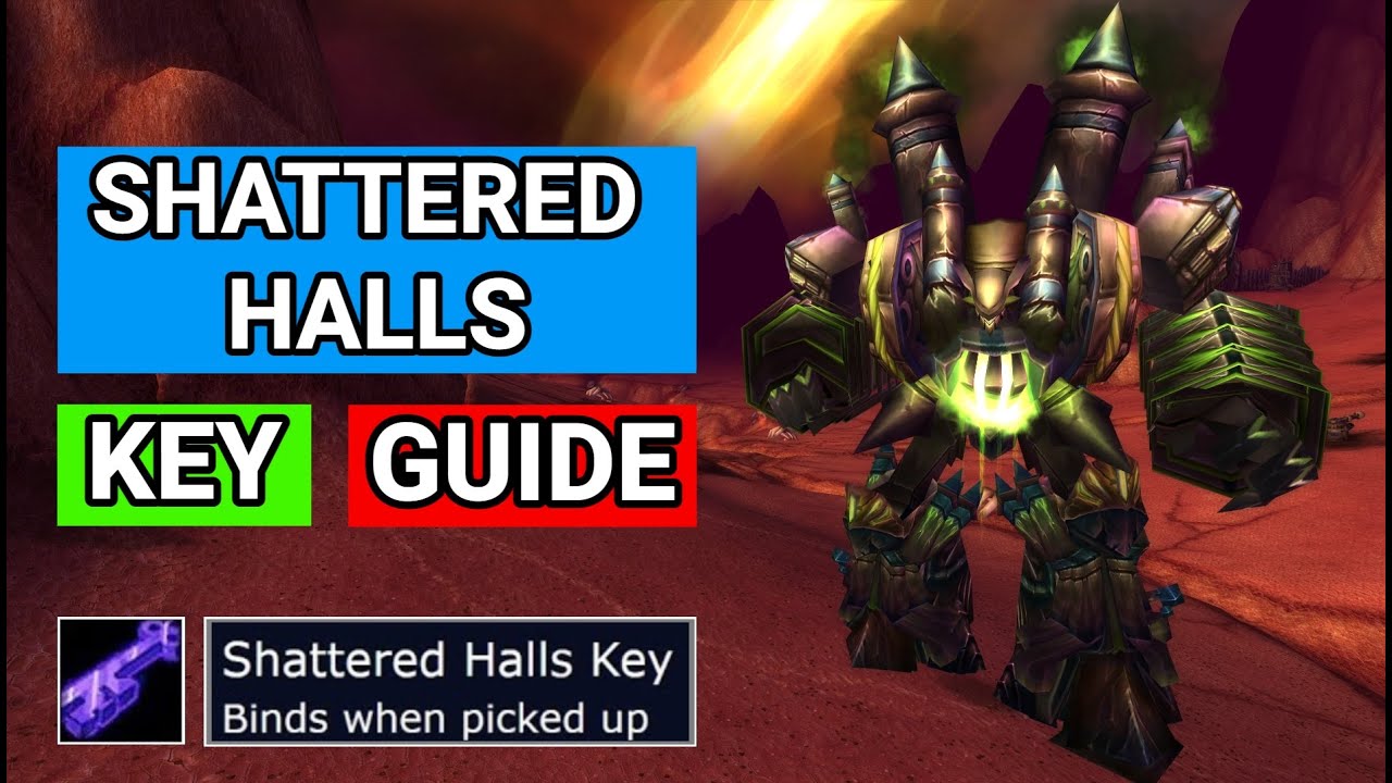 Shattered Halls Key guide tbc classic key attunement