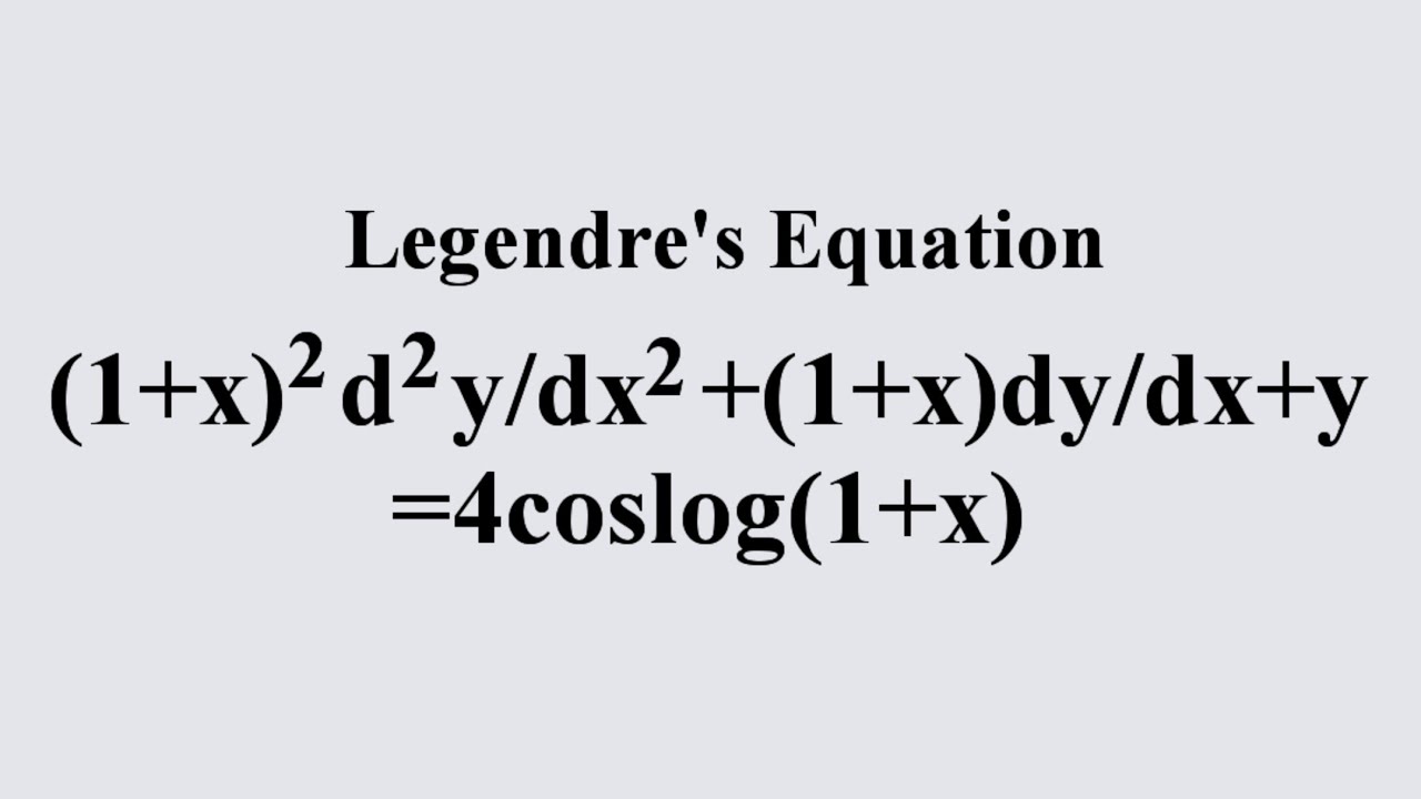 (1+x)^2d^2y/dx^2+(1+x)dy/dx+y=4coslog(1+x)#LegendresEquation L1k,113