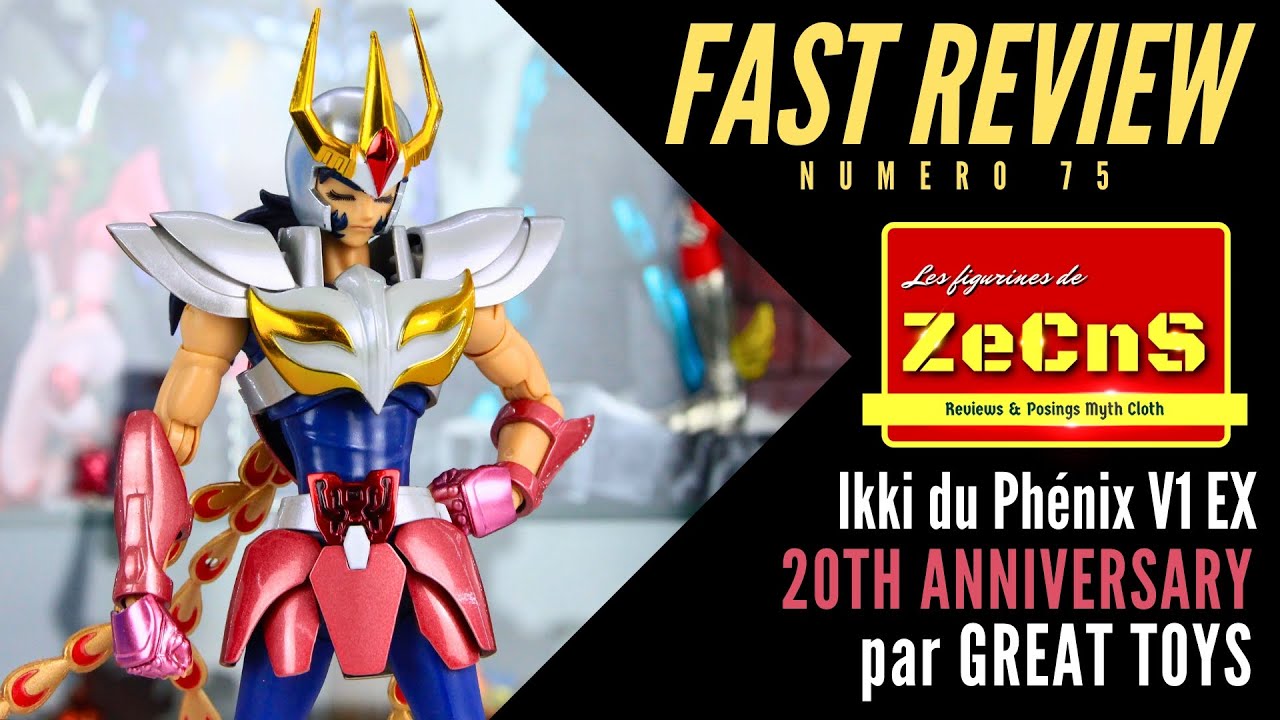 Saint Seiya Myth Cloth - ZeCnS Fast Review - Ikki du Phénix EX 20Th Anniversary Great Toys Review