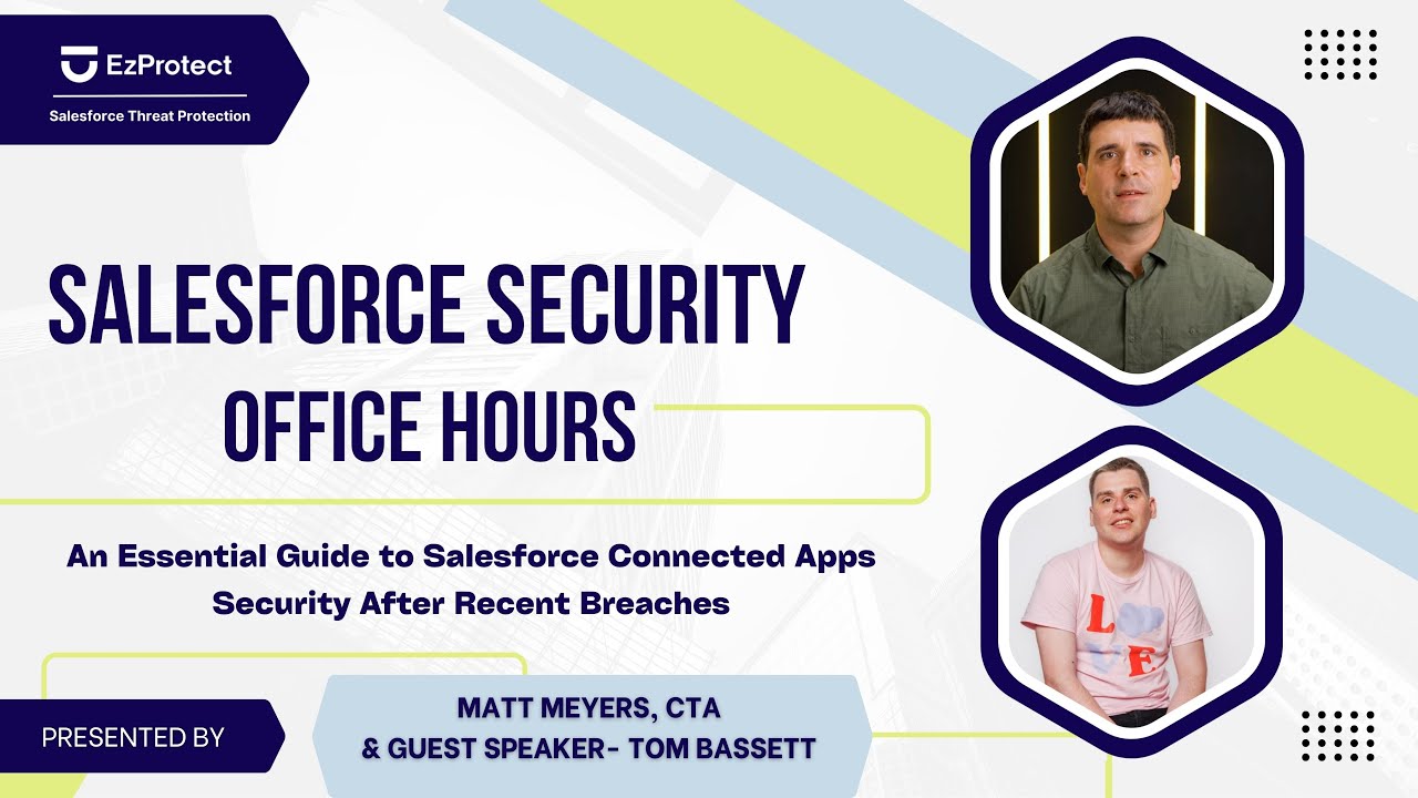 An Essential Guide to Salesforce Connected Apps Security After Recent Breaches