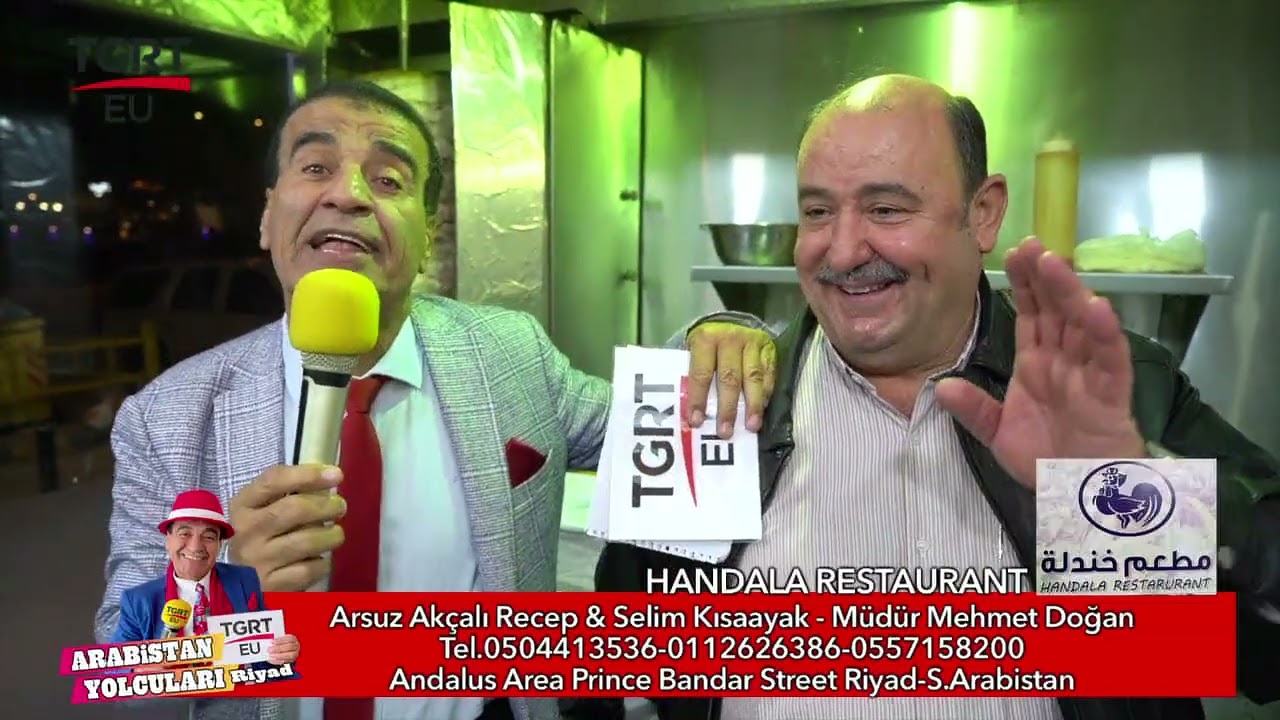 Arabistan Yolcuları(Riyad) Handala Restaurant Arsuz Akçalı Recep & Selim Kısaayak-Müdür Mehmet Doğan