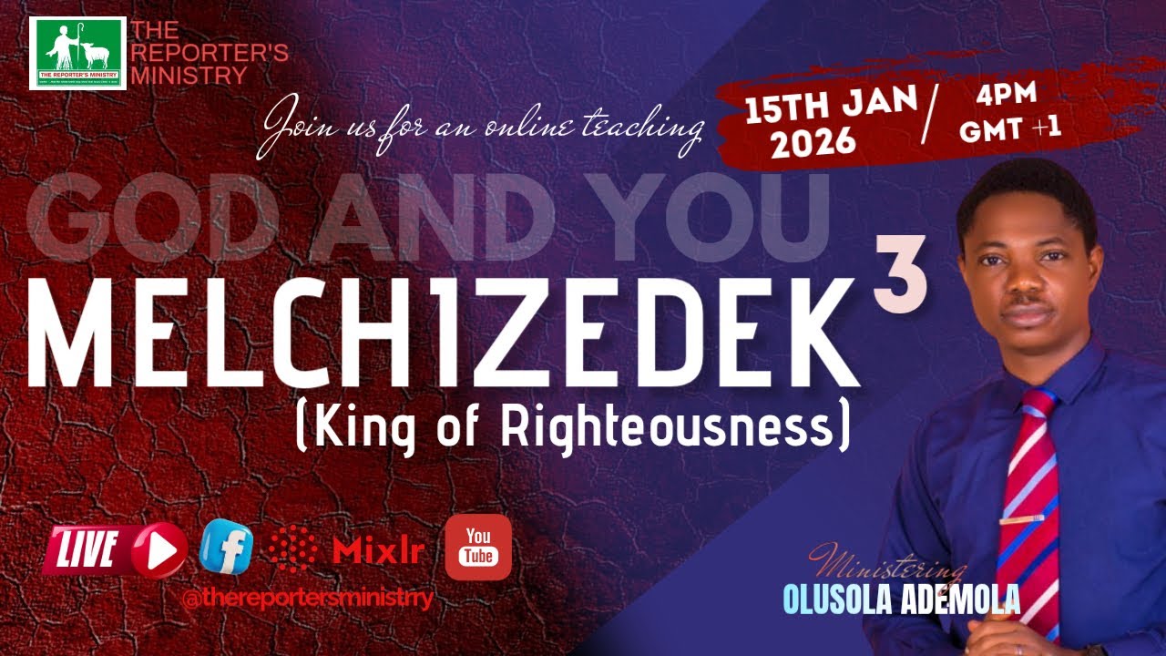 TOPIC: MELCHIZEDEK - Part 3