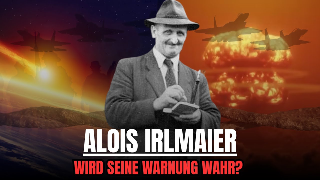 Alois Irlmaier – Was er vor Jahrzehnten sah, passiert heute