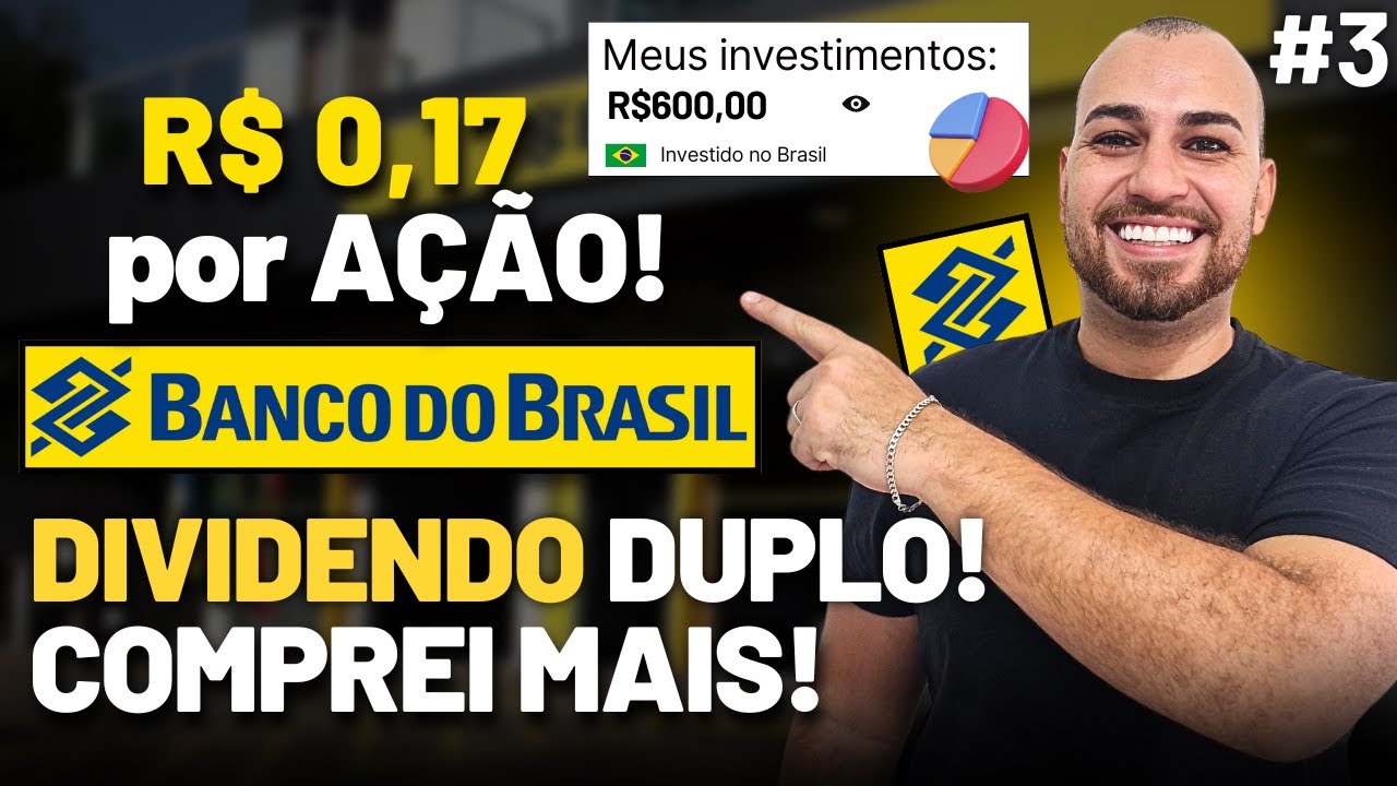 #3 NOVO APORTE: BBAS3 DIVIDENDO DUPLO COM DATAS E VALORES! VALE A PENA HOJE? CALCULEI NA PR&Aacute;TICA!