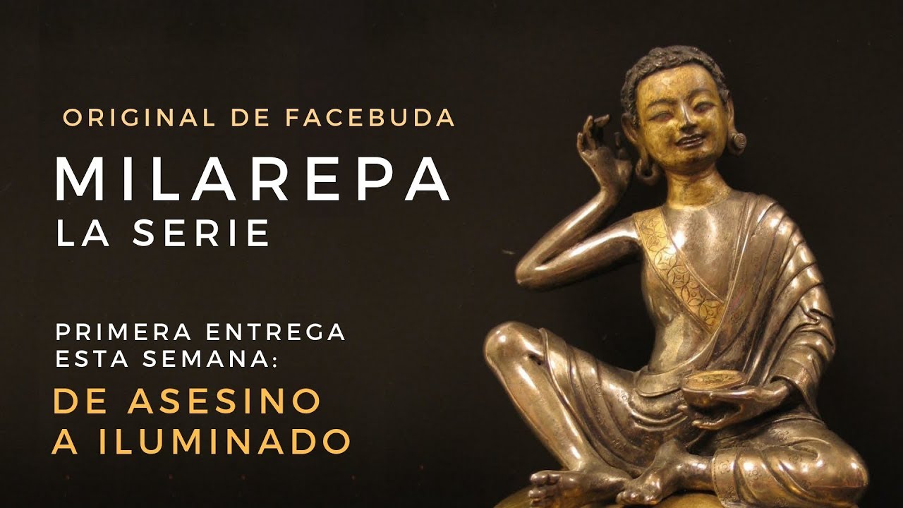 Milarepa, La serie. Primera entrega 