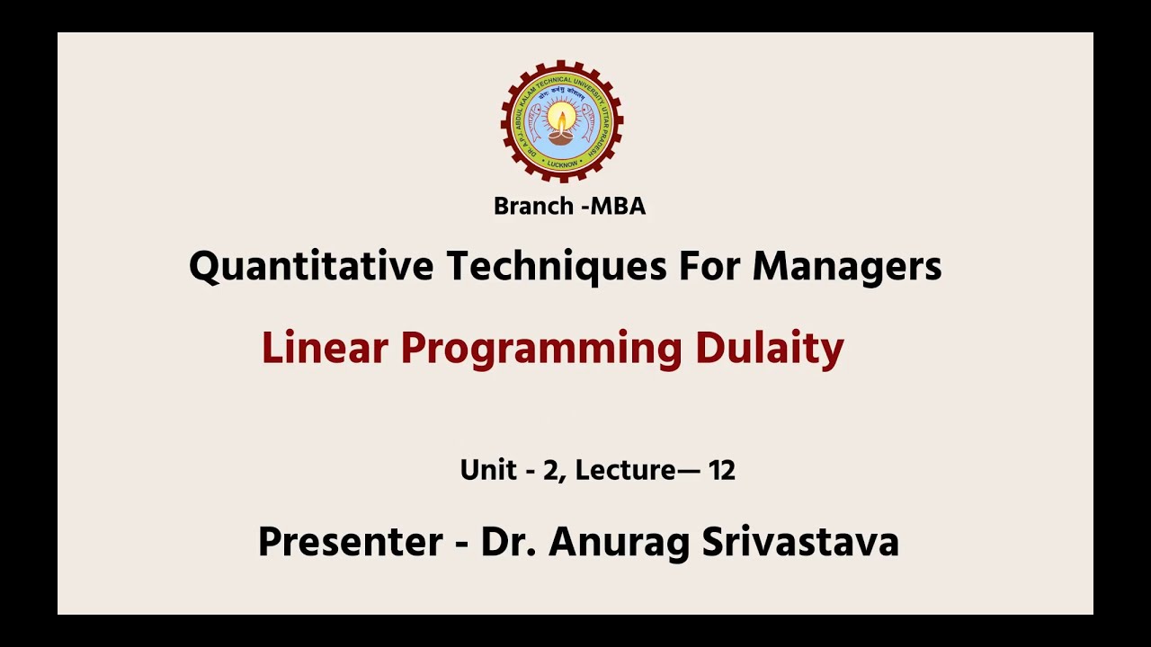 Quantitative Techniques for Managers | Linear Programming: Duality | AKTU Digital Education