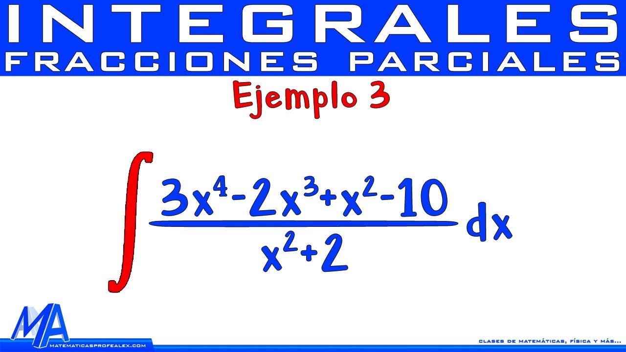 Integración por fracciones parciales | Ejemplo 3 División