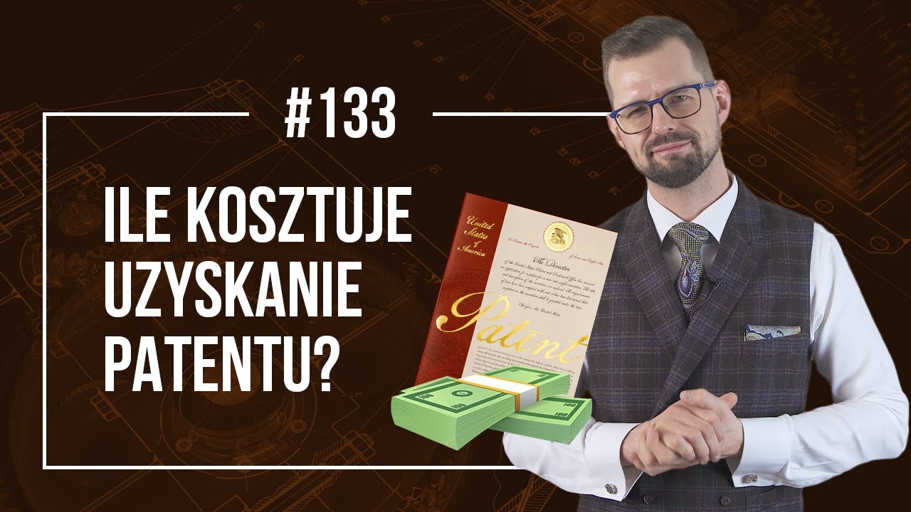 Ile Kosztuje Uzyskanie Patentu? Opłaty Za Patent w Polsce i Na Świecie. Ochrona patentowa - cena.