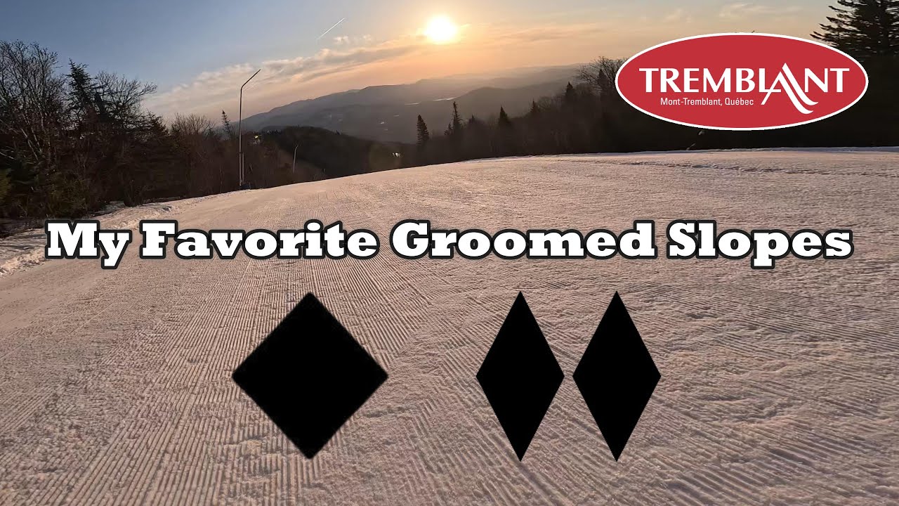 Tremblant My Favorite Groomed Slopes