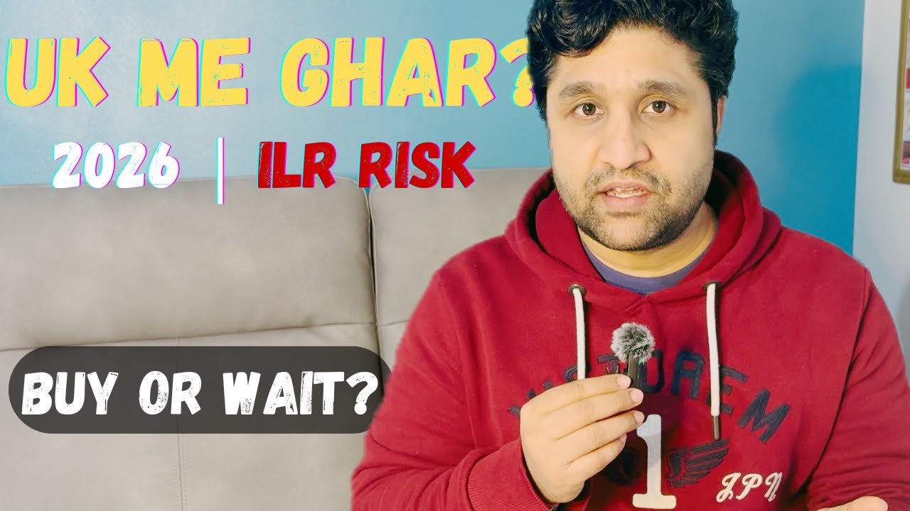 UK Me Ghar Kharidna Worth It Hai? | 2026 Reality & ILR Confusion