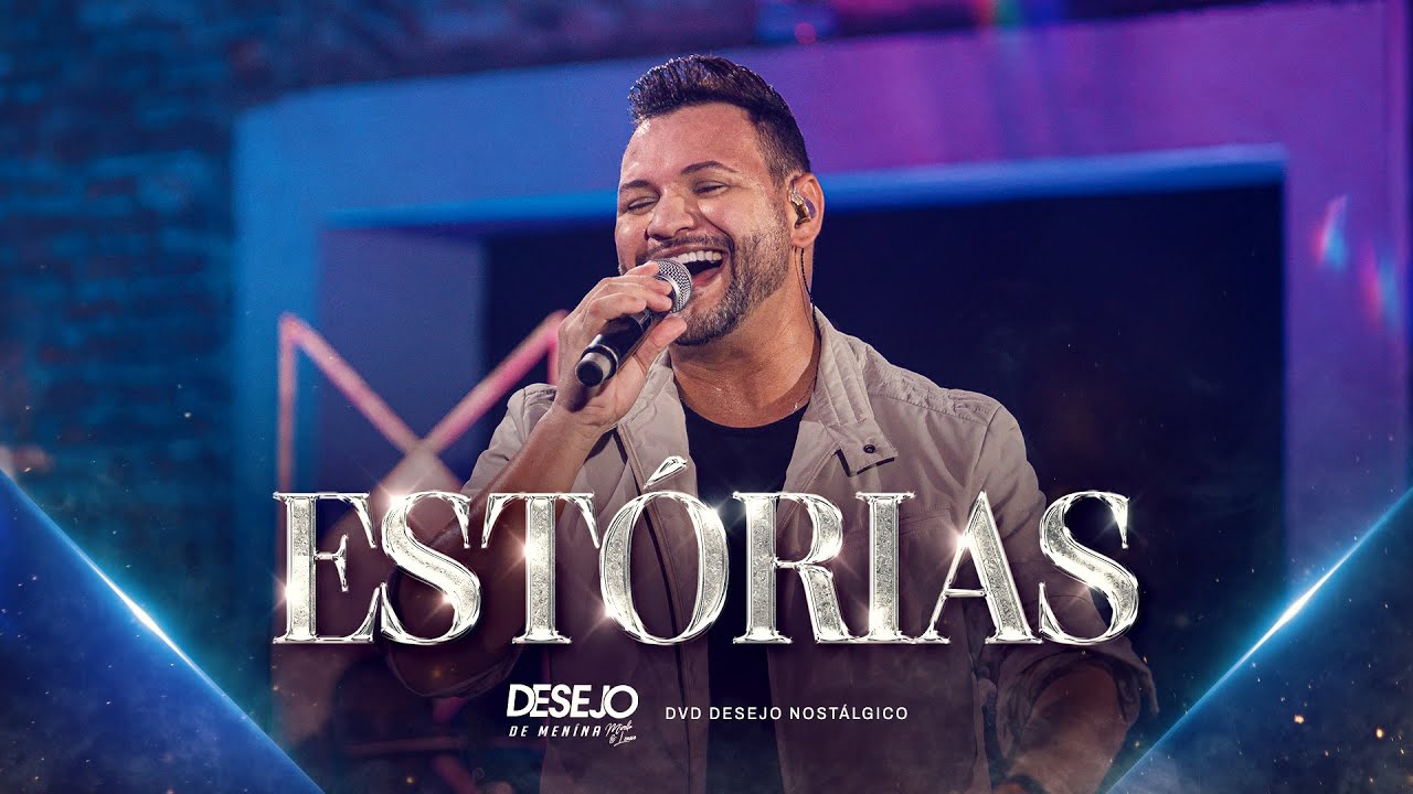 ESTÓRIAS - Desejo de Menina (DVD Nostálgico)