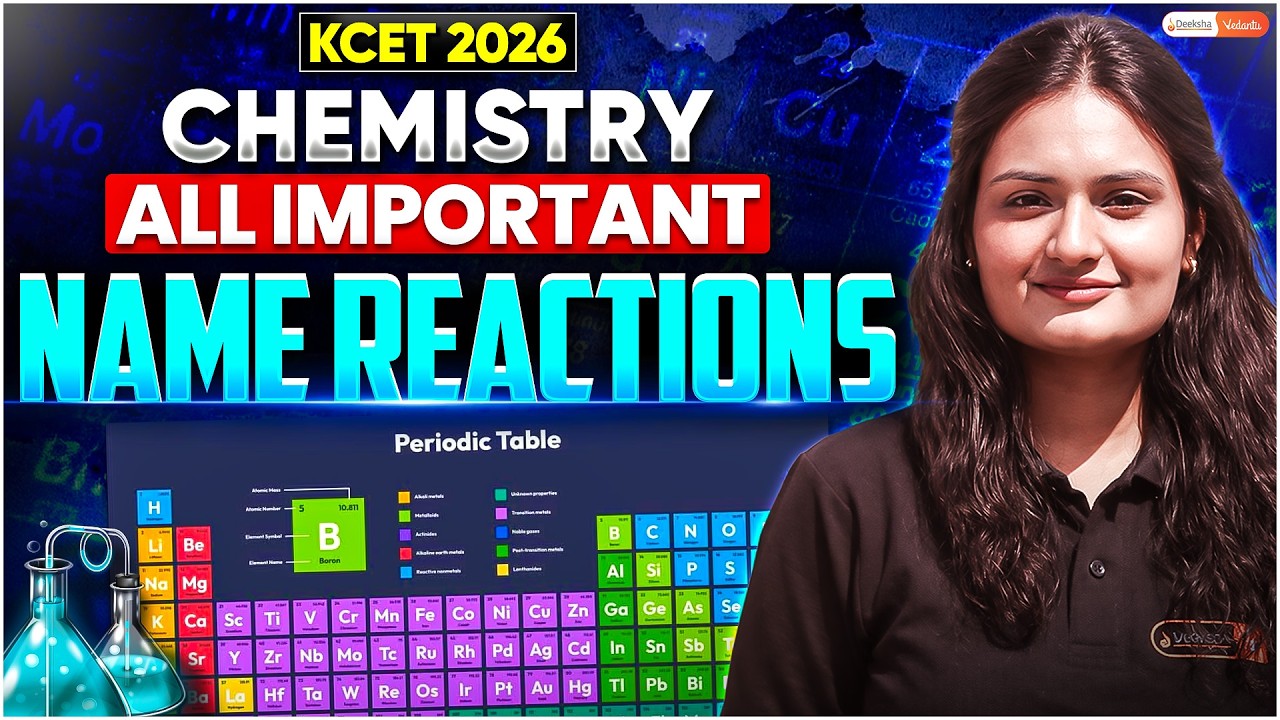 All Important Name Reactions 🔥 | KCET 2026 Chemistry 🚀 | Score Booster | Ekta Ma&rsquo;am