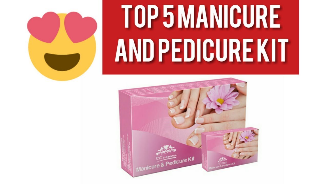 TOP 5 BEST MANICURE AND PEDICURE KIT IN INDIA WITH PRICE I NEHA PREET