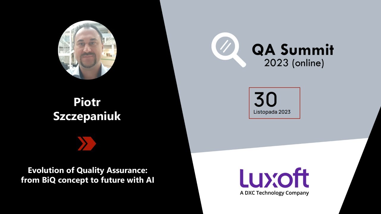 🐢  Evolution of Quality Assurance: from BiQ concept to future with AI - Piotr Szczepaniuk