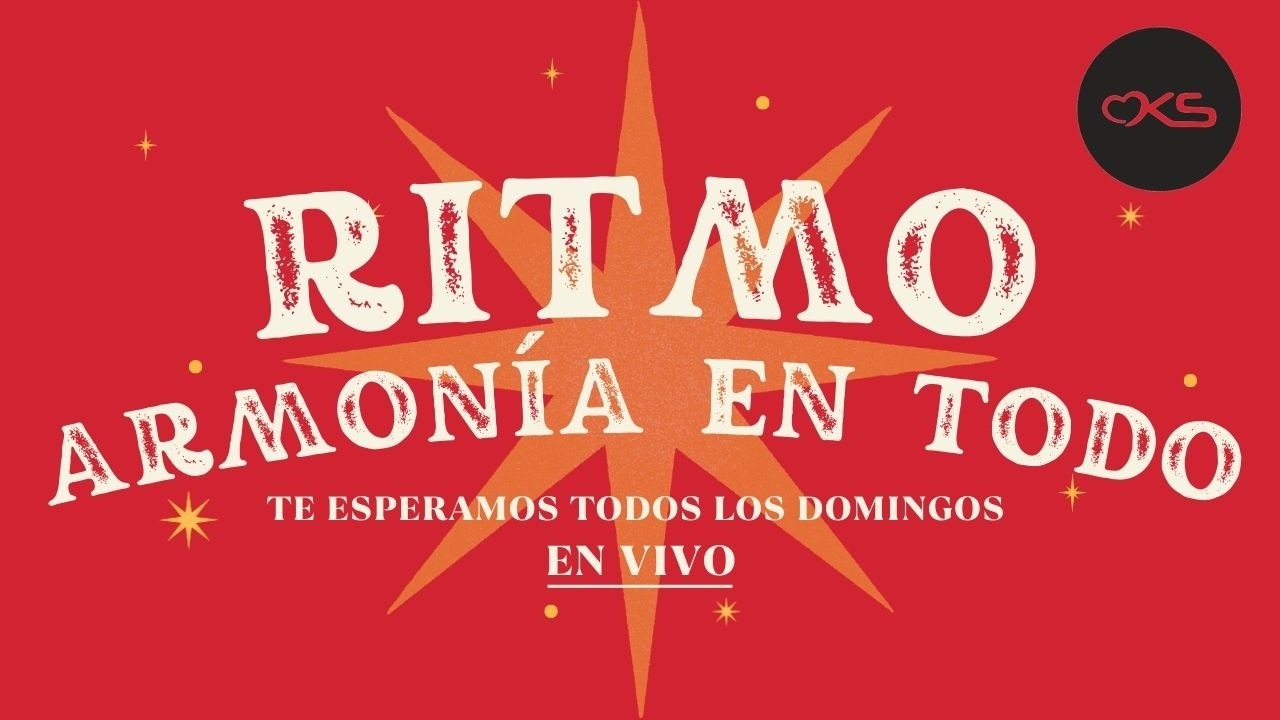 Ritmo: Armonía en todo. Iglesia OKS Guadalajara. #OKSGDL #VidaEnCristo