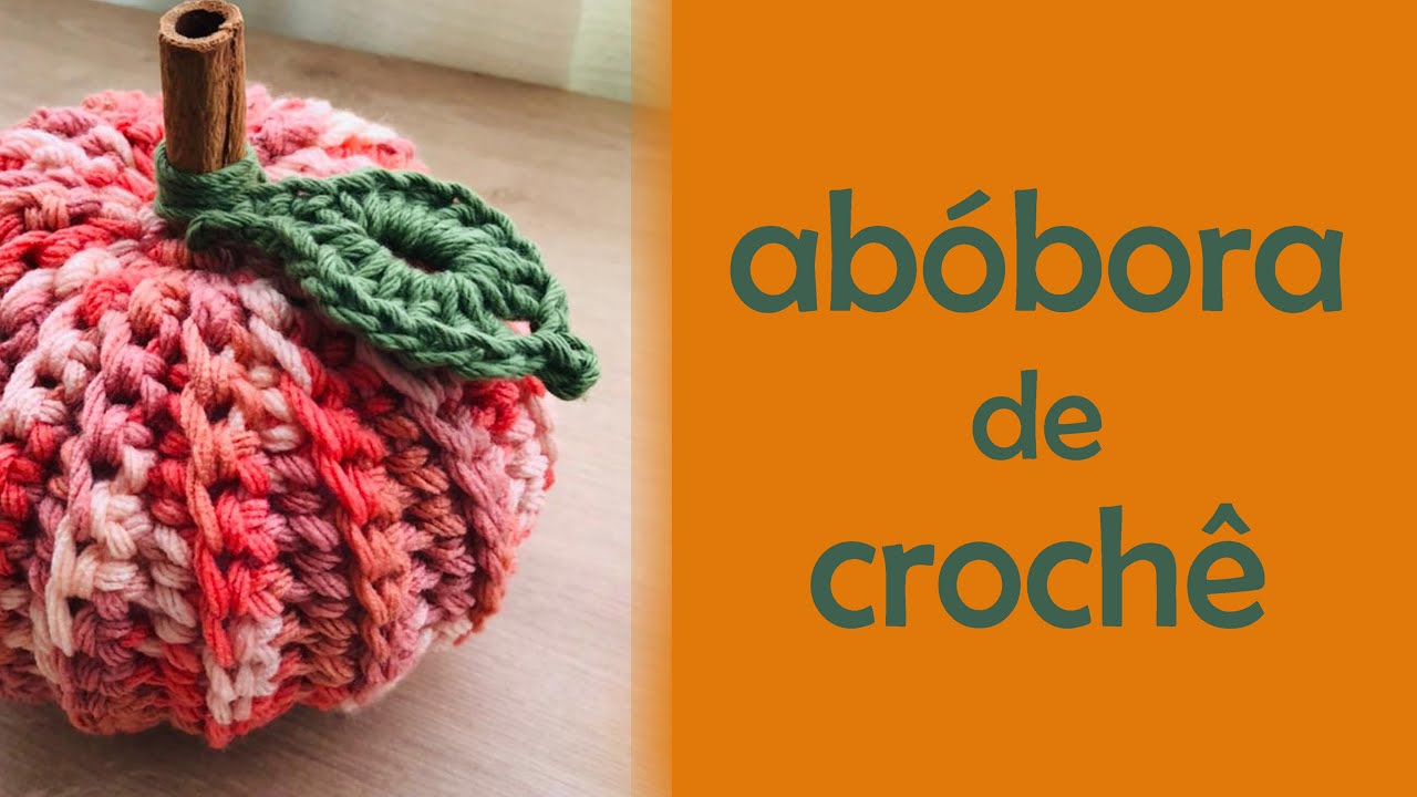 ABÓBORA DE CROCHE
